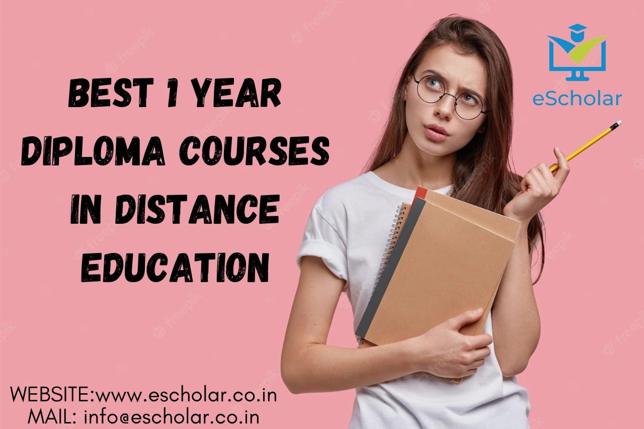 Best 1-year Diploma Courses In Distance Education