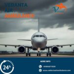 Hire Vedanta Air Ambulance Service in Varanasi with Trusted Medical Team