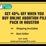 Get 40 Off When You Buy Online Abortion Pill Pack in Houston 1