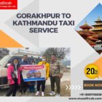 Gorakhpur to Kathmandu Taxi Fare