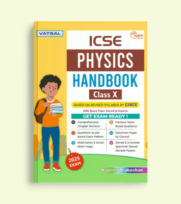 Handbook of Physics For Class 10 ICSE