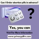 Can I Order abortion pills in advance