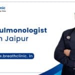 Best Pulmonologist in Jaipur