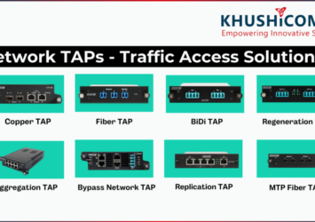 Network TAPs Traffic Access Solutions KhushiComms