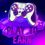 Play To Earn Featured 1